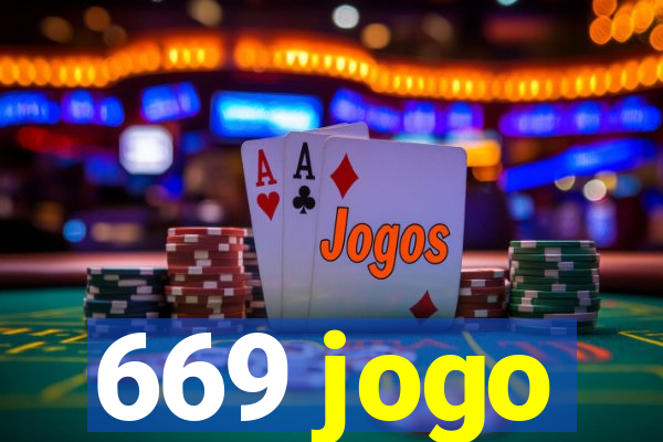 669 jogo